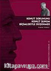 Konut Sorununu Konut Sunum Biçimleriyle Düşünmek