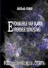 Erdemlerle Var Olanın Evrensele Dönüşümü
