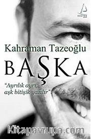 Başka <br /> Ayrılık Ayrı Aşk Bitişik Yazılır