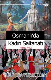 Osmanlı'da Kadın Saltanatı