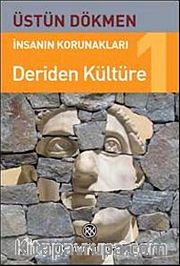 İnsanın Korunakları-1 Deriden Kültüre