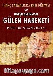 İnanç Sarmalında Batı Dünyası ve Karşılaştırmalı Gülen Hareketi