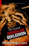 Akbabaları Beklerken