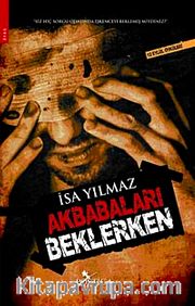 Akbabaları Beklerken
