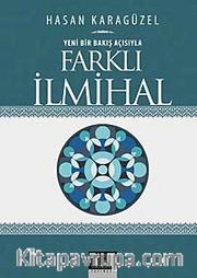 Yeni Bir Bakış Açısıyla Farklı İlmihal