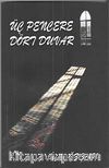 Üç Pencere Dört Duvar