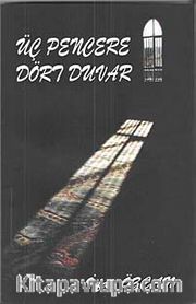 Üç Pencere Dört Duvar
