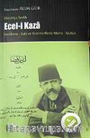 Ecel-i Kaza & İnceleme Yeni ve Eski Harflerle Metin Sözlük