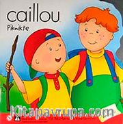 Caillou Piknikte / Stikır Hediyeli