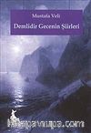 Demlidir Gecenin Şiirleri