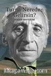 Turna Nereden Gelirsin?