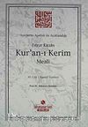Ayetlerin Ayetler İle Açıklandığı Fıtrat Kitabı Kur'an-ı Kerim Meali (30. Cüz Namaz Sureleri)