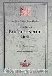 Ayetlerin Ayetler İle Açıklandığı Fıtrat Kitabı Kur'an-ı Kerim Meali (30. Cüz Namaz Sureleri)