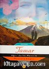 Tamar - Ağrı'da İki Mevsim