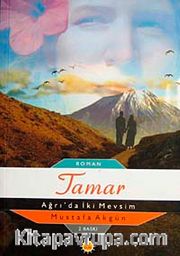 Tamar - Ağrı'da İki Mevsim