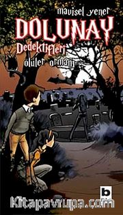 Dolunay Dedektifleri 5 / Ölüler Ormanı