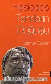 Tanrıların Doğuşu <br /> İşler ve Günler