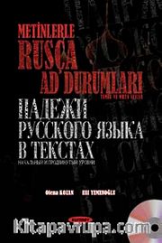 Metinlerle Rusça Ad Durumları <br /> Temel ve Orta Seviye (Cd Ekli)