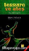 Tennure ve Ateş & Hz. Mevlana (Ciltli)