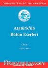Atatürk'ün Bütün Eserleri / 28.Cilt (1935-1936)