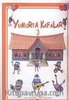 Yumurta Kafalar-3