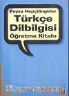 Türkçe Dilbilgisi Öğretme Kitabı