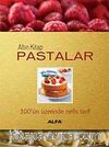 Altın Kitap Pastalar & 300'ün Üstünde Nefis Tarif