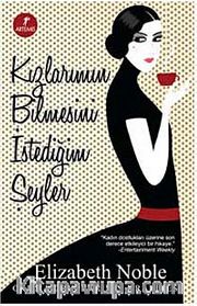 Kızlarımın Bilmesini İstediğim Şeyler