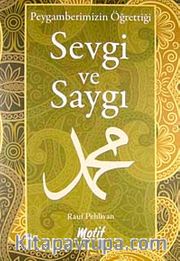Peygamberimizin Öğrettiği Sevgi ve Saygı
