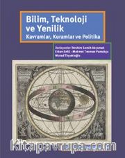 Bilim, Teknoloji ve Yenilik <br /> Kavramlar, Kuramlar ve Politika