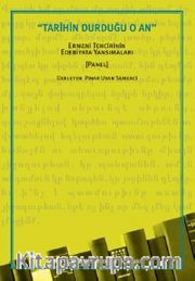 Tarihin Durduğu O An <br /> Ermeni Tehcirinin Edebiyata Yansımaları