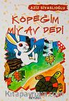 Köpeğim Miyav Dedi