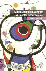Görsel Sanatlarda Alımlama ve Sanatlararası Etkileşim