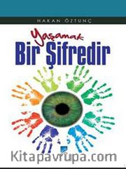 Yaşamak Bir Şifredir
