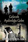 Gelecek Aydınlığa Gebe