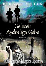 Gelecek Aydınlığa Gebe