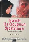 İslamda Kız Çocuğunun Yetiştirilmesi & problemler ve Çözüm Yolları