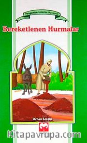 Bereketlenen Hurmalar / Peygamberimizden Hatıralar