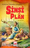 Sinsi Plan / Geçmişten Günümüze Hikayeler