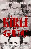 Kirli Güç & Devlet Oyunlarının Sırrı...