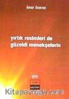 Yırtık Resimleri de Güzeldi Menekşelerin