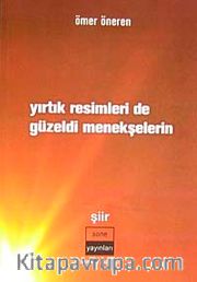 Yırtık Resimleri de Güzeldi Menekşelerin