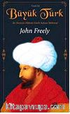 Büyük Türk & İki Denizin Hakimi Fatih Sultan Mehmed