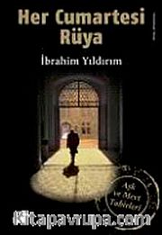 Her Cumartesi Rüya <br /> Aşk ve Mevt Tabirleri