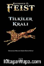 Tilkiler Kralı / Gölgeler Meclisi Serisi İkinci Kitap