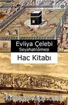 Evliya Çelebi Seyahatnamesi Hac Kitabı