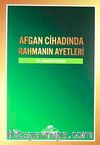 Afgan Cihadında Rahmanın Ayetleri