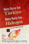 Dünya Barışı İçin Türkiye Dünya Barışı İçin Hidrojen