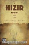 Hz. Hızır Kimdir?