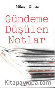 Gündeme Düşülen Notlar